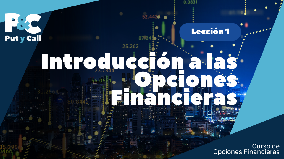 Introducción a las Opciones Financieras